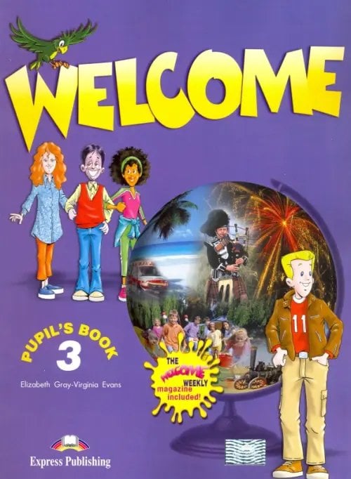 Welcome Welcome. Level 3. Pupil's Book