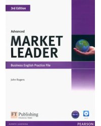 Market Leader. Advanced. Practice File (+ Audio CD) (+ CD-ROM)