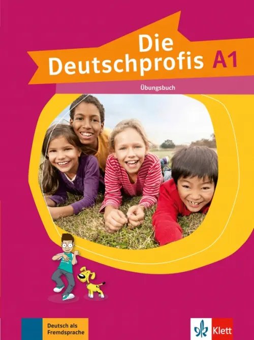Die Deutschprofis. Deutsch als Fremdsprache Die Deutschprofis A1. Übungsbuch