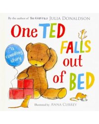 One Ted Falls Out of Bed: A Counting Story. Board book