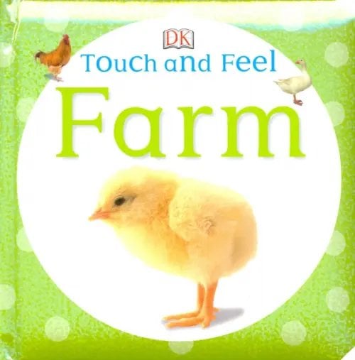Touch and Feel Farm. Board book
