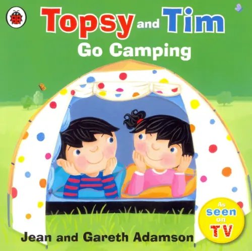 Topsy and Tim Topsy And Tim Go Camping