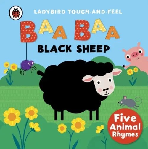 Ladybird Minis Baa, Baa, Black Sheep: Ladybird Touch and Feel Rhymes. Board book