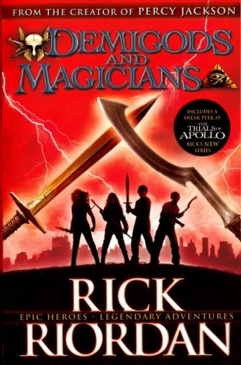 Demigods and Magicians: Three Stories from the World of Percy Jackson and the Kane Chronicles Demigods and Magicians: Three Stories from the World of Percy Jackson and the Kane Chronicles