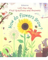 How Do Flowers Grow?