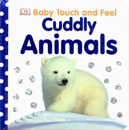 Touch and Feel Cuddly Animals