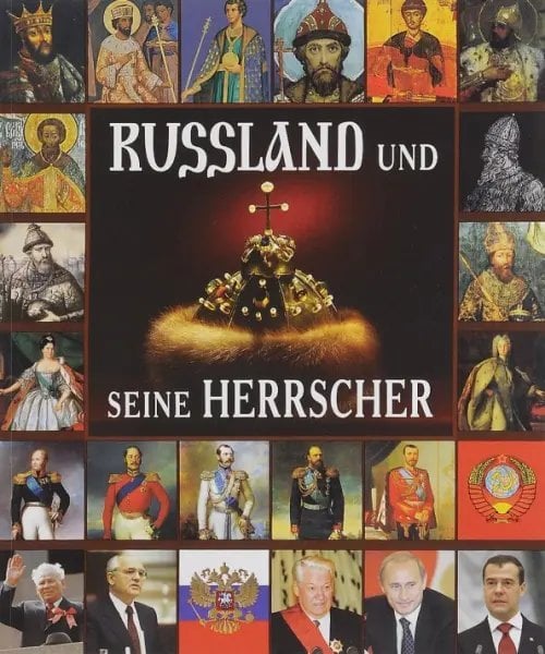 Russland und Seine Herrscher