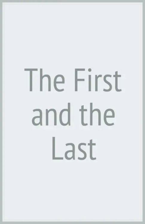 The First and the Last