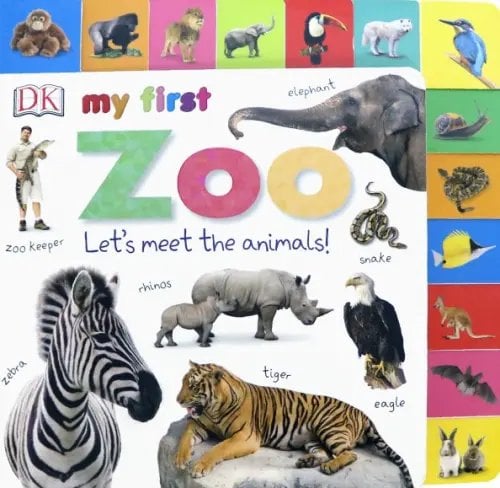 My First Tabbed Board Book My First Zoo