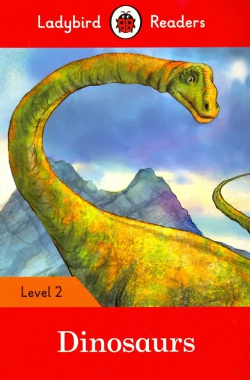 Ladybird Readers Dinosaurs – Ladybird Readers Level 2