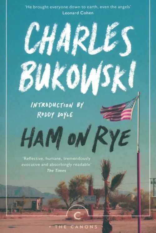 Обложка книги «Ham on Rye» — Буковски Чарльз, ISBN 9781782116660