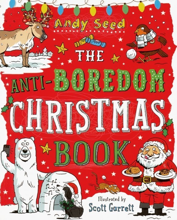 The Anti-Boredom Christmas Book The Anti-Boredom Christmas Book