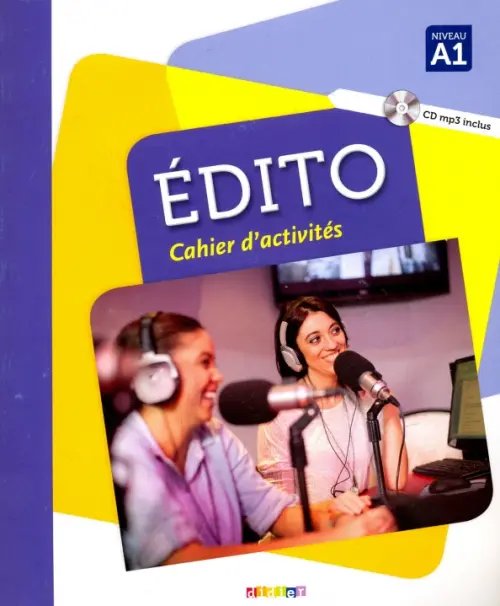 Edito NIV. A1. Edito. Cahier (+ Audio CD)