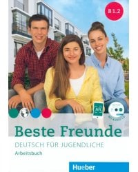 Beste Freunde B1/2. Deutsch für Jugendliche. Arbeitsbuch (+ Audio CD)