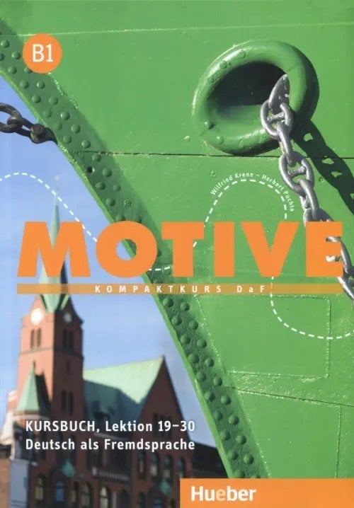 Motive. Deutsch als Fremdsprache Motive B1. Kursbuch, Lektion 19-30