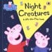 Peppa Pig. Night Creatures