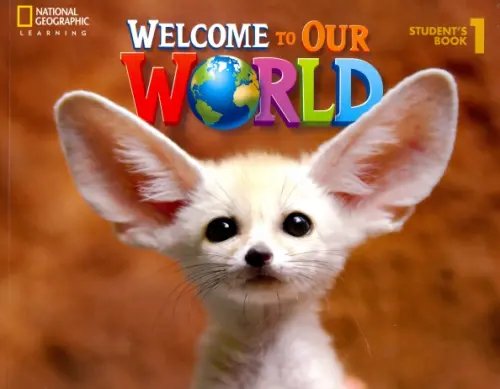 Welcome to Our World 1 Student's Book