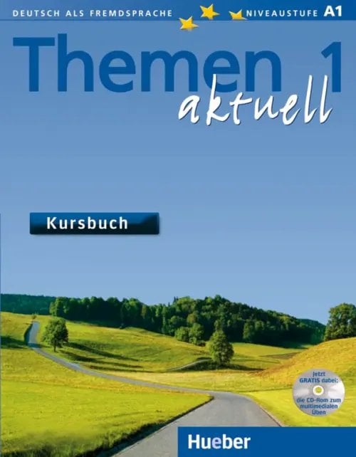 Themen aktuell. Deutsch als Fremdsprache Themen aktuell 1. Niveaustufe A1. Kursbuch + CD (+ CD-ROM)