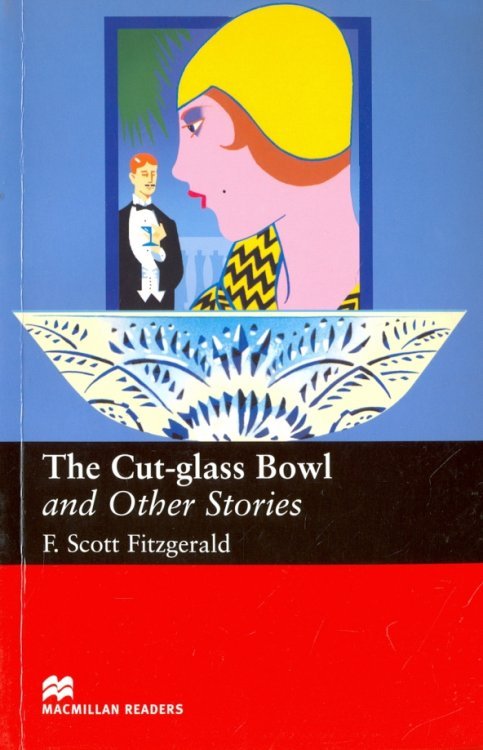 Macmillan Readers The Cut Glass Bowl and Other Stories