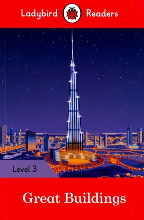 Ladybird Readers Ladybird Readers. Level 3. Great Buildings