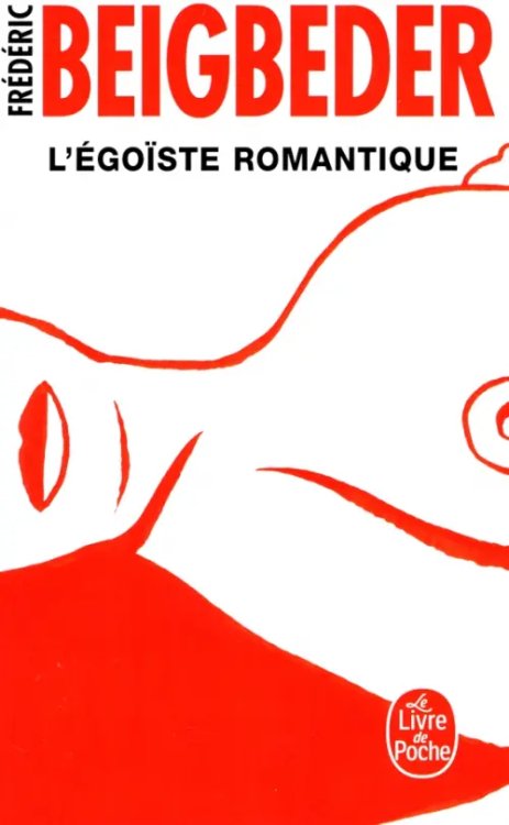 L'egoiste romantique L'egoiste romantique