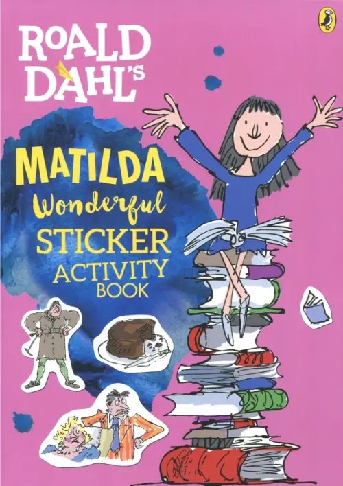 Roald Dahl Roald Dahl s Matilda Wonderful Sticker Activity Book
