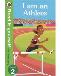 I am an Athlete. Read it Yourself with Ladybird Level 2
