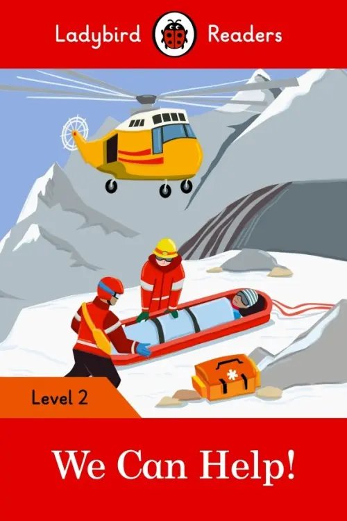 Ladybird Readers We Can Help! + downloadable audio. Level 2