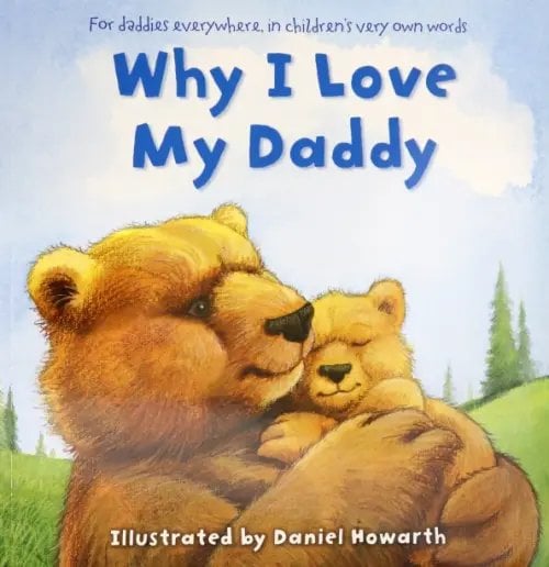 Why I Love My Daddy