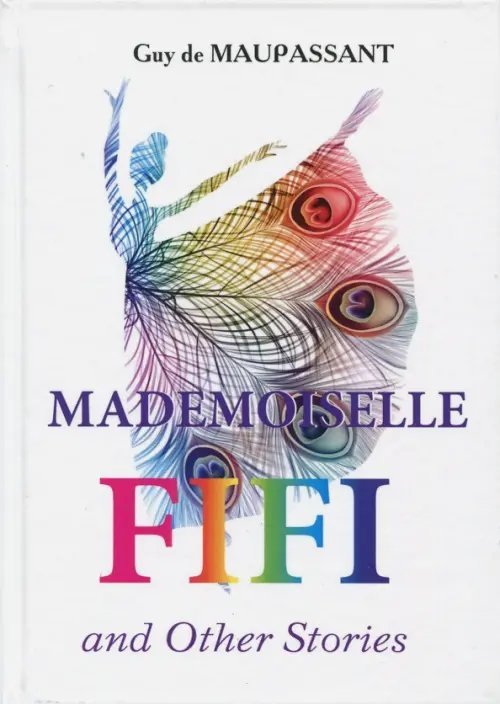Mademoiselle Fifi and Other Stories Mademoiselle Fifi and Other Stories