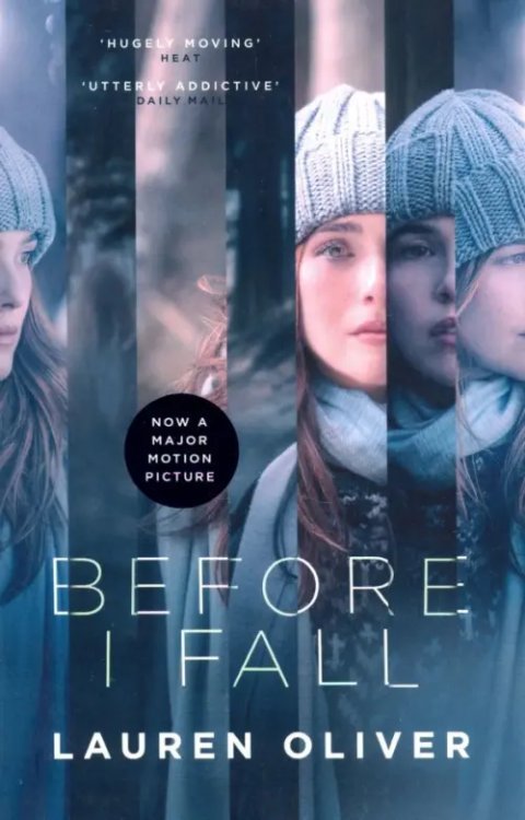 Before I Fall: The official film tie-in that will take your breath away Before I Fall: The official film tie-in that will take your breath away
