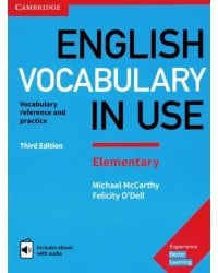 English Vocabulary in Use. Elementary. Vocabulary reference and practice. Book with answers and eBook