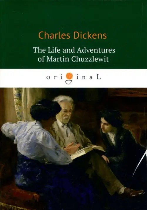 The Life and Adventures of Martin Chuzzlewit