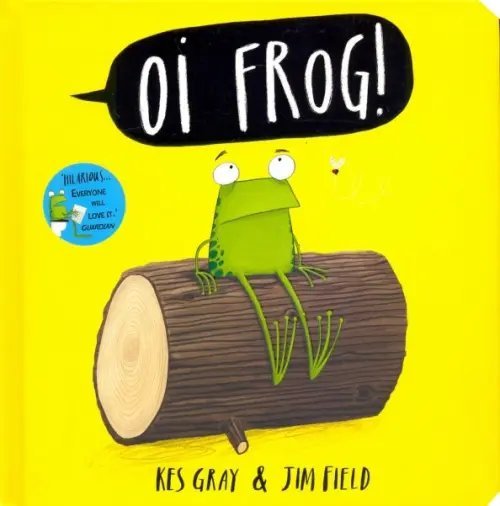 Oi Frog and Friends Oi Frog! Board Book