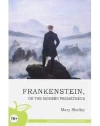 Франкенштейн, или Новый Прометей