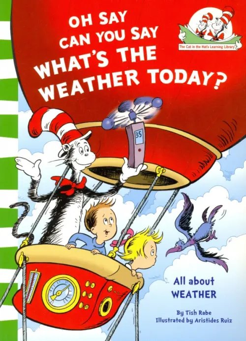 The Cat in the Hat’s Learning Library Oh Say Can You Say What's Weather Today