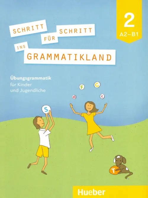 Schritt fur Schritt ins Grammatikland Schritt Fur Schritt Ins Grammatikland 2. A2-B1