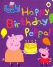 Peppa Pig: Happy Birthday, Peppa (board book)