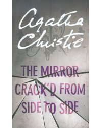 The Mirror Crack'd From Side to Side