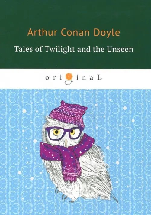 Original Tales of Twilight and the Unseen