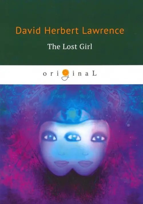 Обложка книги «The Lost Girl» — Лоуренс Дэвид Герберт, ISBN 9785521072040