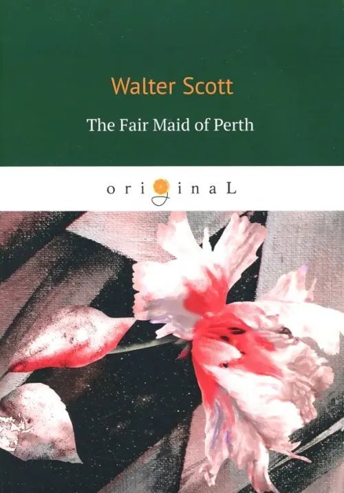 Original The Fair Maid of Perth