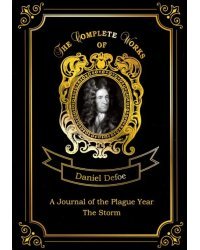 A Journal of the Plague Year and The Storm