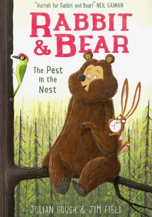 Rabbit and Bear Rabbit and Bear. The Pest in the Nest. Book 2