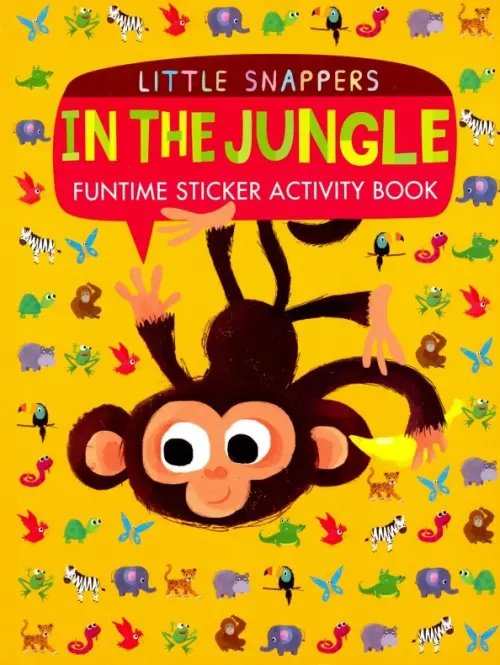 Little Snappers In the Jungle: Funtime Sticker Activity Book