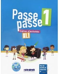 Passe-passe 1. Cahier d'activites A1.1 +CD (+ Audio CD)