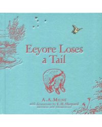 Winnie-the-Pooh: Eeyore Loses a Tail