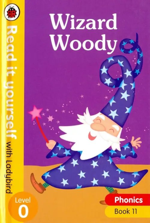 Phonics 11: Wizard Woody