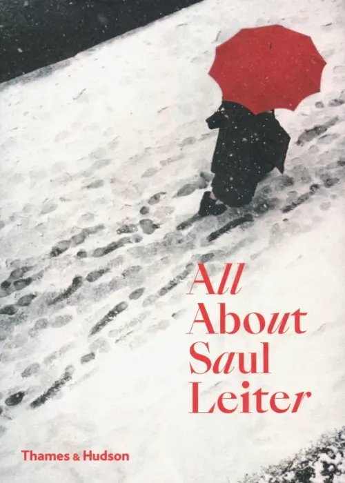 All About Saul Leiter All About Saul Leiter