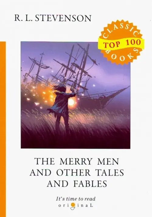 Top 100 Classic Books The Merry Men and Other Tales and Fables